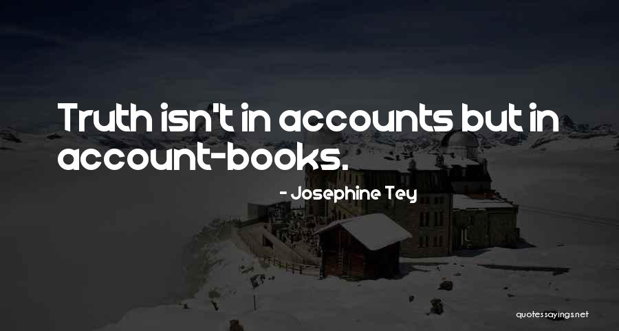 Cappelluti Madera Quotes By Josephine Tey Cappelluti Madera Quotes By Josephine Tey