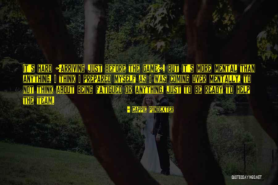 Cappie Pondexter Quotes 2262374 Cappie Pondexter Quotes 2262374
