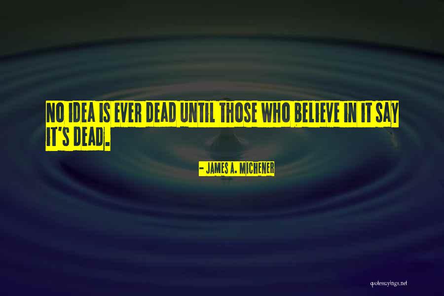 Caprara Ford Quotes By James A. Michener Caprara Ford Quotes By James A. Michener