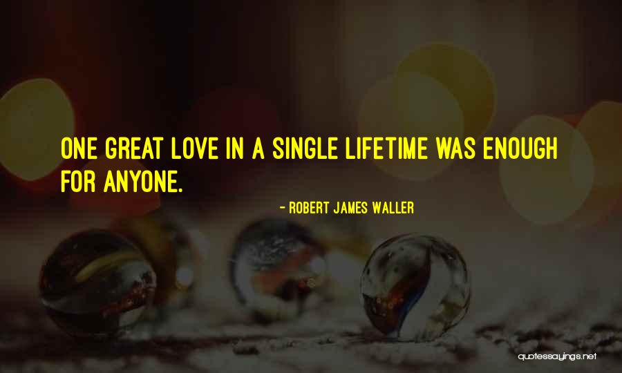 Capraro Dentist Quotes By Robert James Waller Capraro Dentist Quotes By Robert James Waller