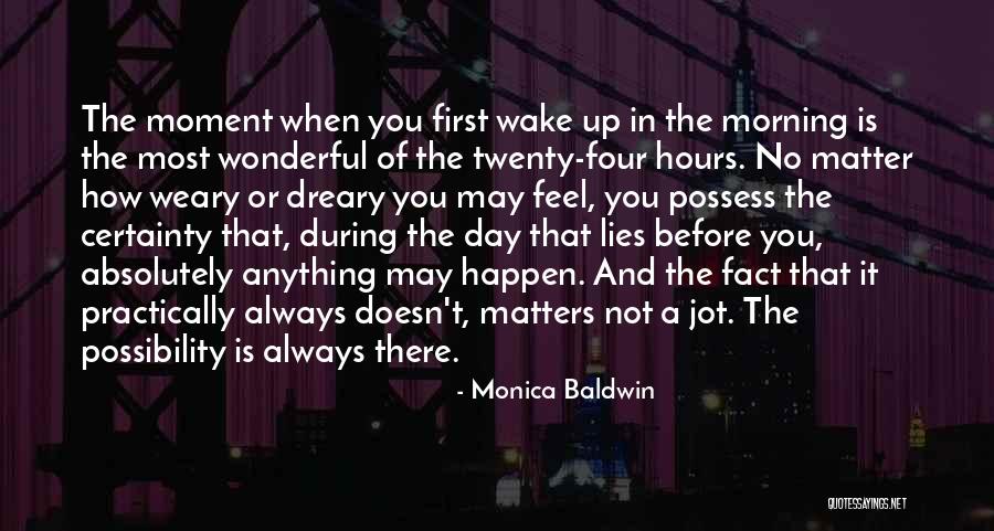 Capresso Infinity Quotes By Monica Baldwin Capresso Infinity Quotes By Monica Baldwin