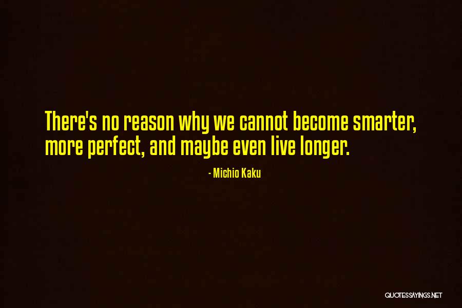Capretta Farms Quotes By Michio Kaku Capretta Farms Quotes By Michio Kaku