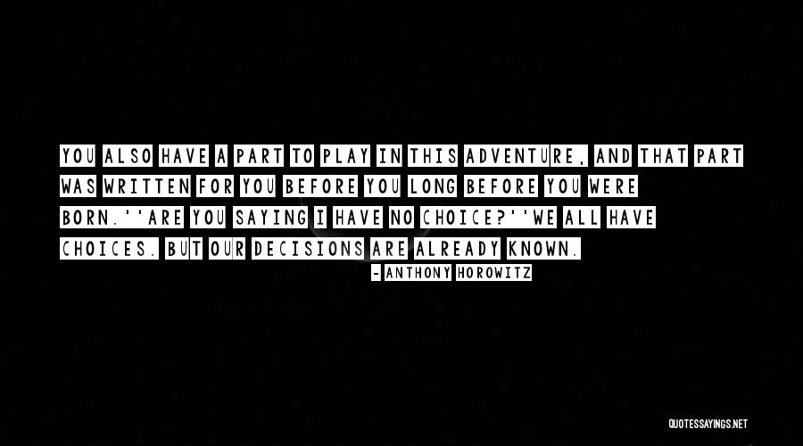Capretz Method Quotes By Anthony Horowitz Capretz Method Quotes By Anthony Horowitz