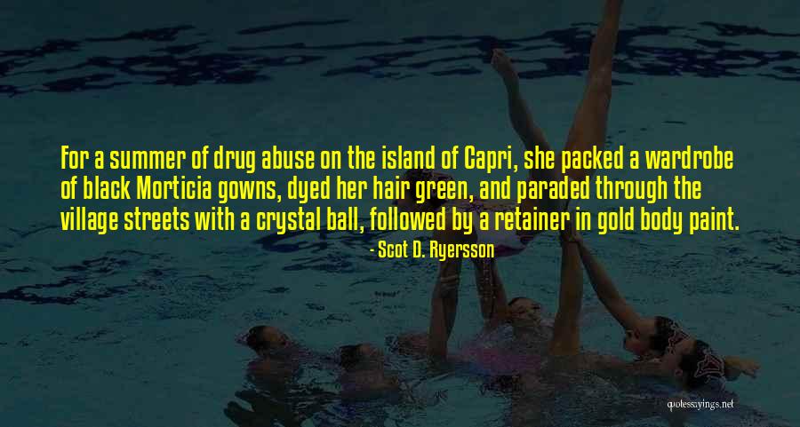 Capri Island Quotes By Scot D. Ryersson