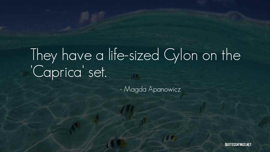 Caprica Quotes By Magda Apanowicz Caprica Quotes By Magda Apanowicz