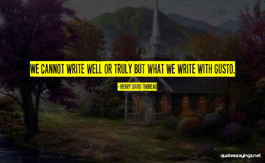 Capriccio Wine Quotes By Henry David Thoreau