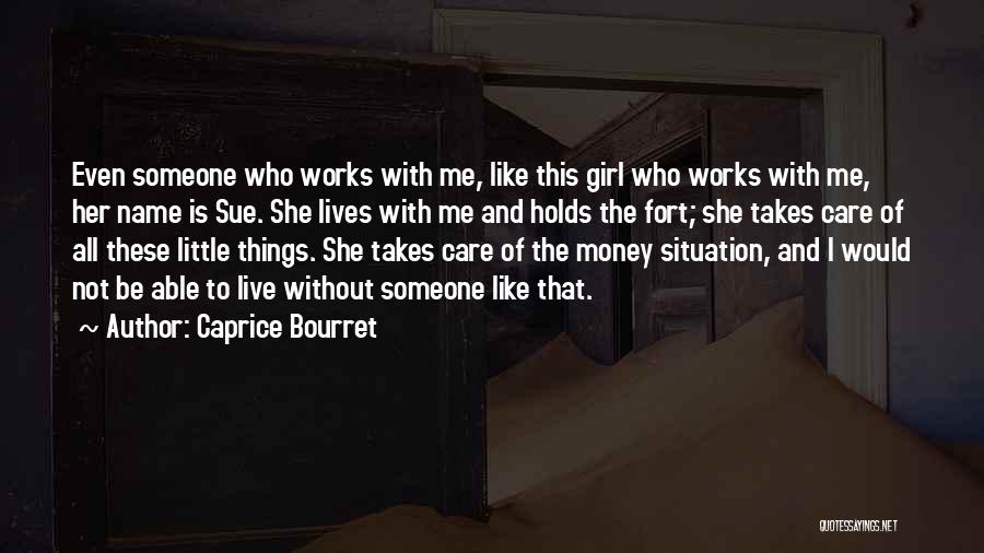 Caprice Bourret Quotes 1896156