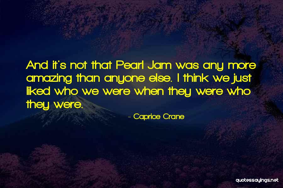 Caprice Crane Quotes 1643676