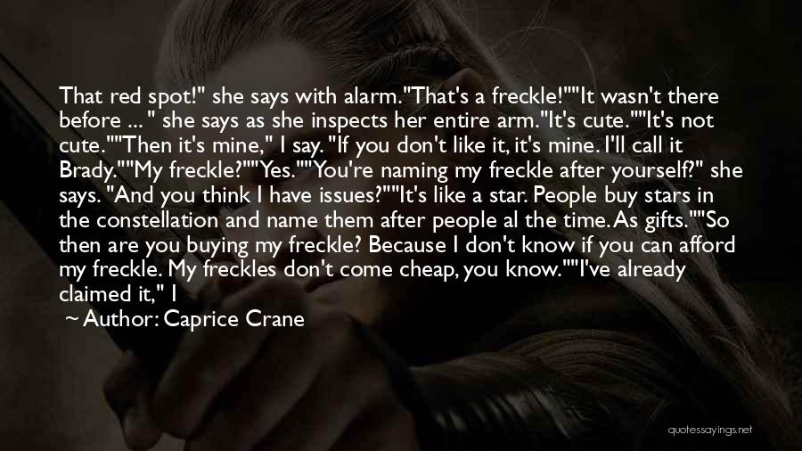 Caprice Crane Quotes 166223