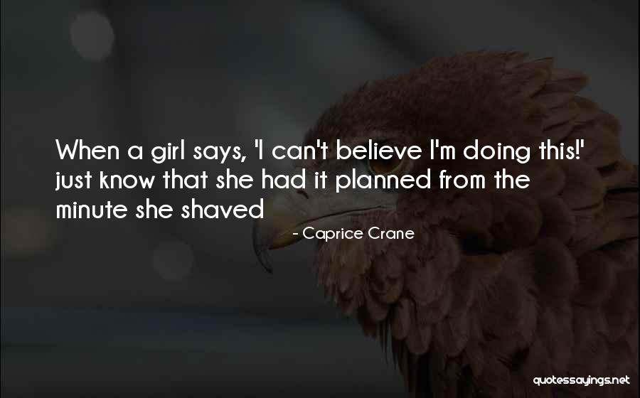 Caprice Crane Quotes 91067