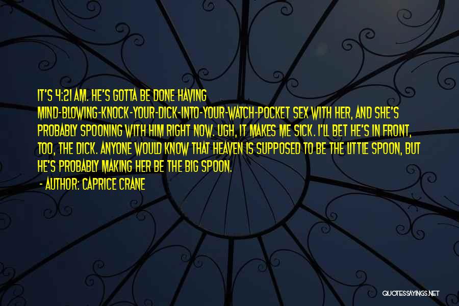 Caprice Crane Quotes 978840