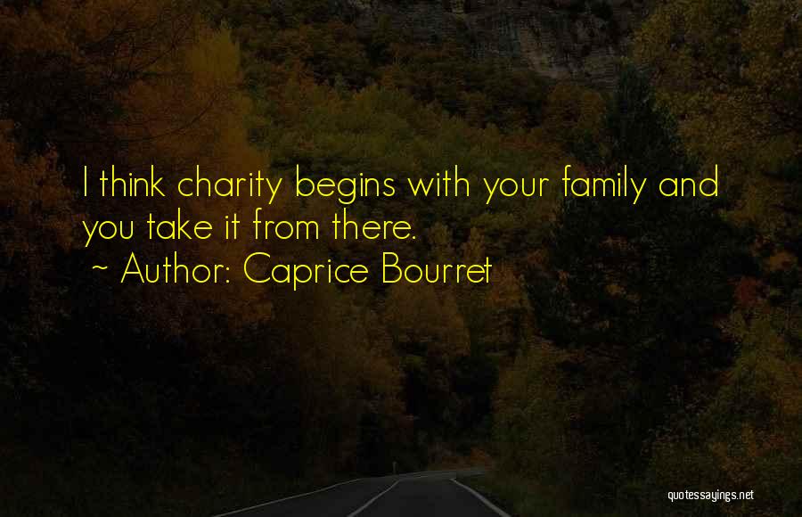 Caprice Quotes By Caprice Bourret