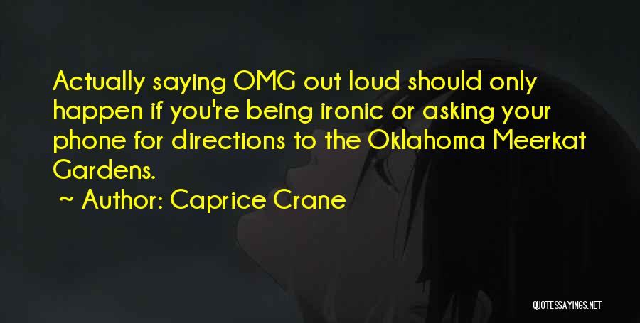 Caprice Quotes By Caprice Crane