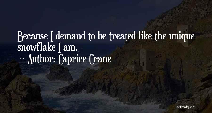 Caprice Quotes By Caprice Crane