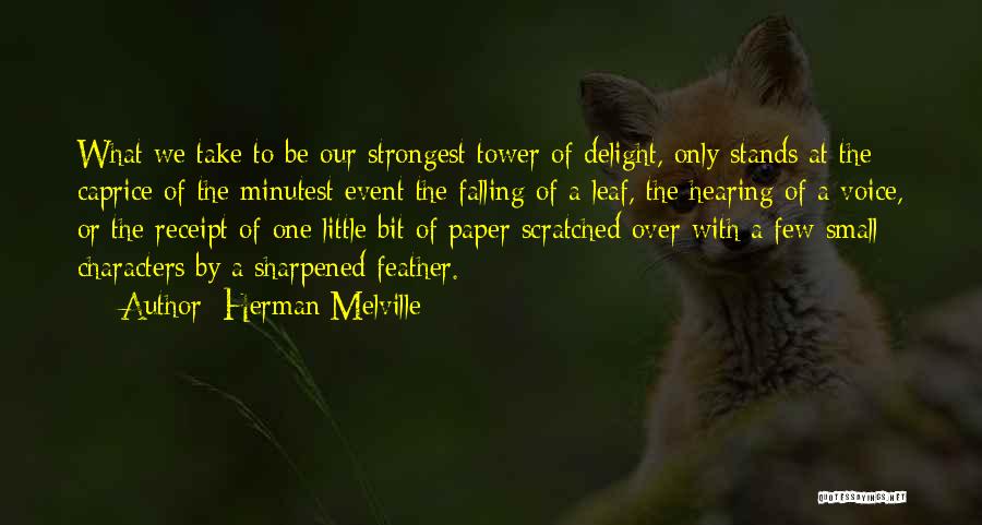 Caprice Quotes By Herman Melville