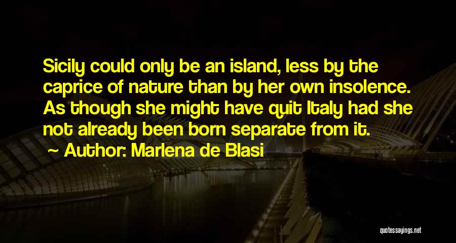 Caprice Quotes By Marlena De Blasi