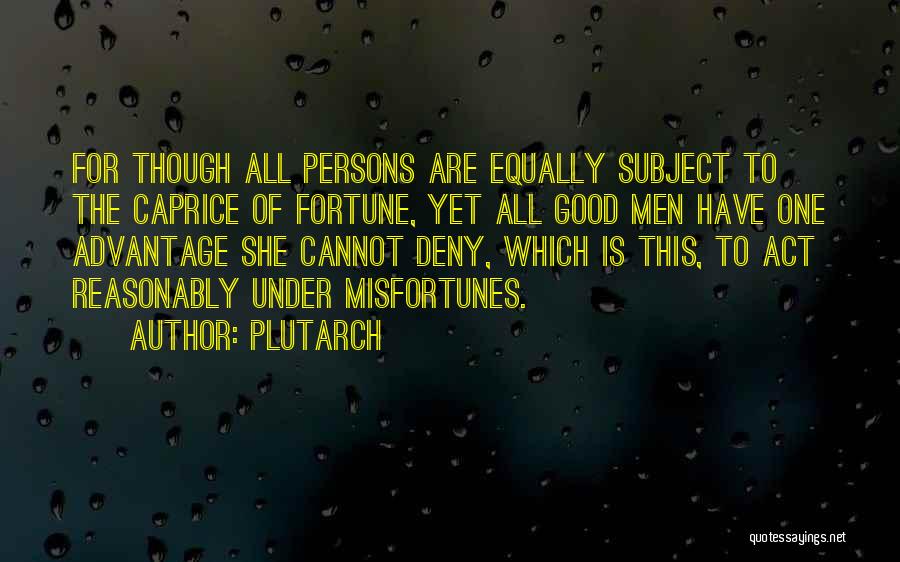 Caprice Quotes By Plutarch