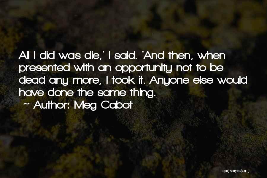 Capricia Hillary Quotes By Meg Cabot