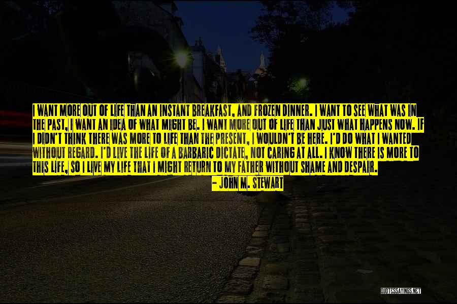 Caprifoglio Nome Quotes By John M. Stewart Caprifoglio Nome Quotes By John M. Stewart