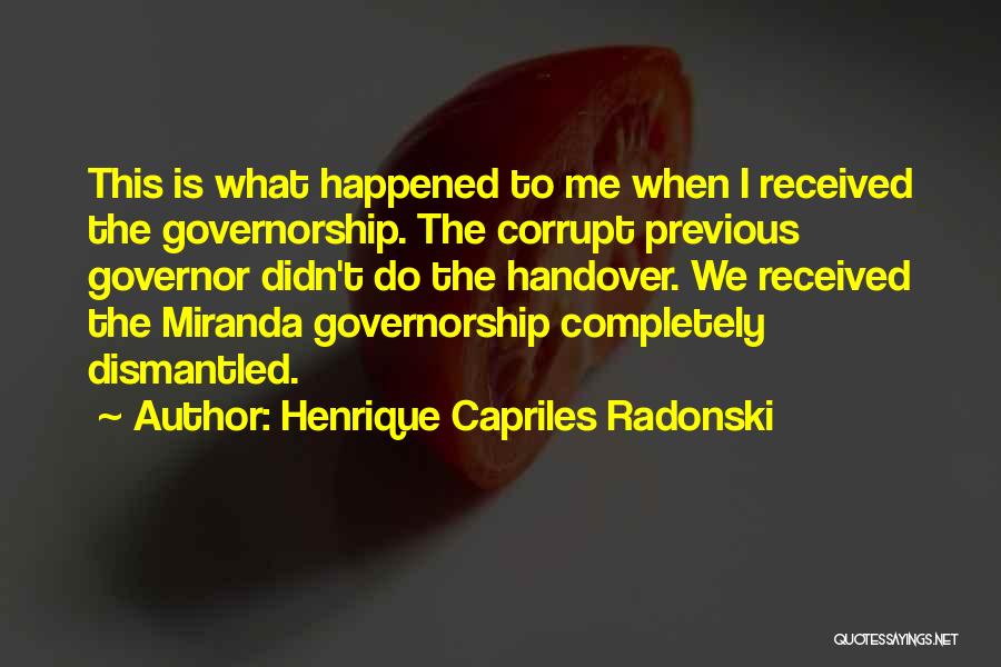 Capriles Quotes By Henrique Capriles Radonski