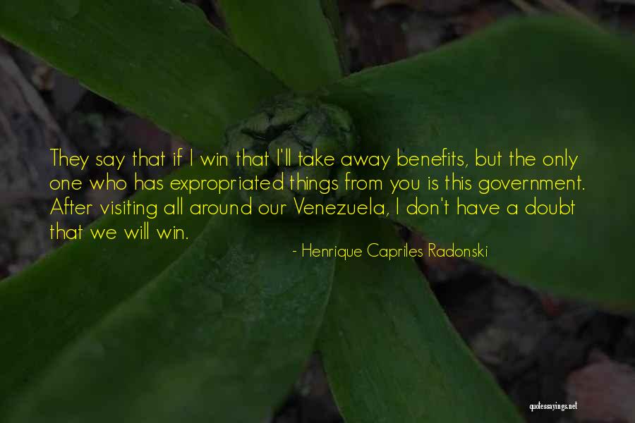 Capriles Radonski Quotes By Henrique Capriles Radonski