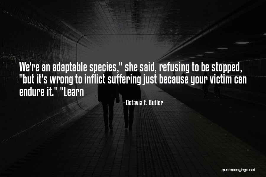 Capriolas Western Quotes By Octavia E. Butler Capriolas Western Quotes By Octavia E. Butler