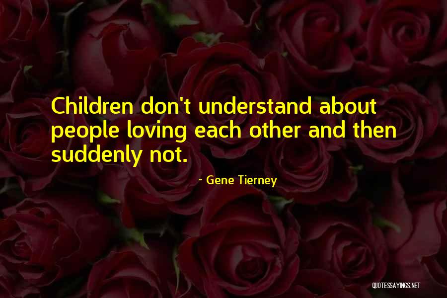 Caproni Collection Quotes By Gene Tierney Caproni Collection Quotes By Gene Tierney