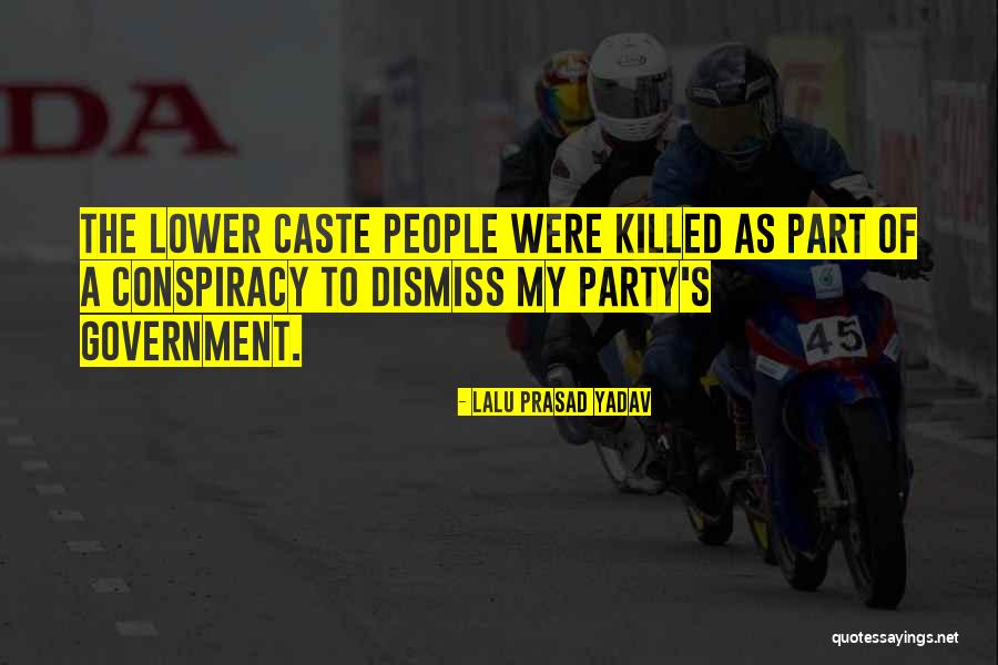 Caproni Collection Quotes By Lalu Prasad Yadav Caproni Collection Quotes By Lalu Prasad Yadav