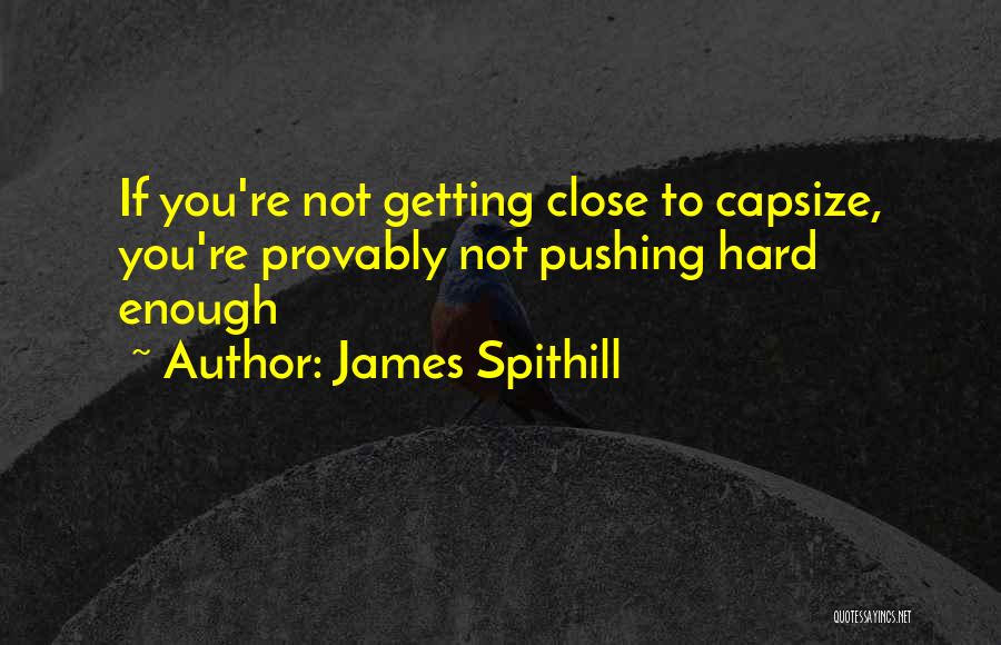 Capsize Quotes By James Spithill