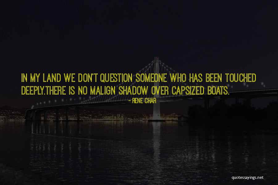 Capsized Quotes By Rene Char Capsized Quotes By Rene Char
