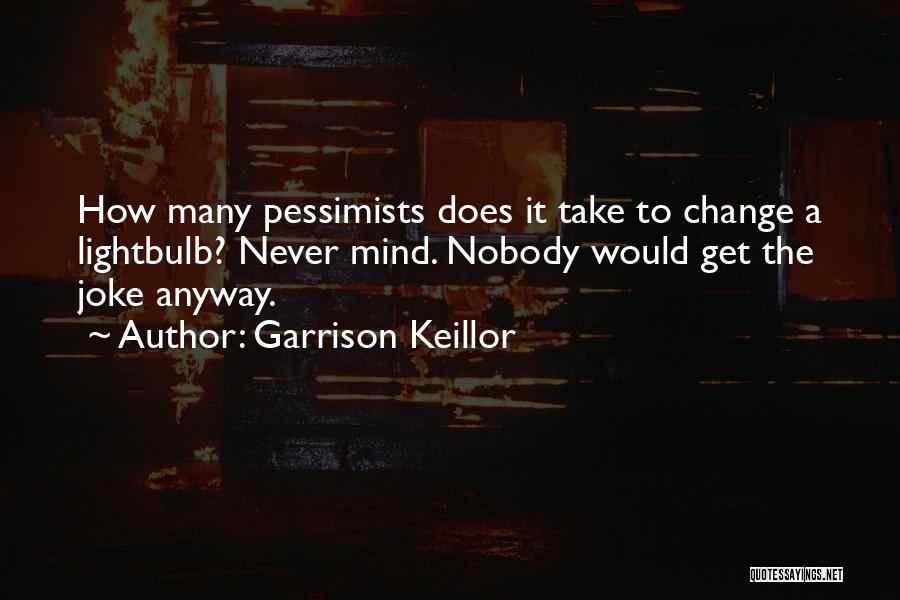 Capstone Project Quotes By Garrison Keillor