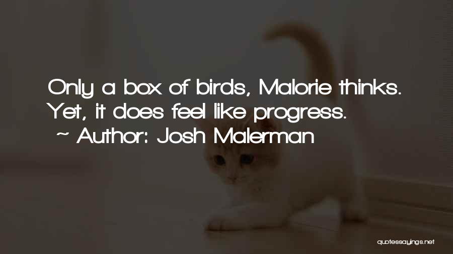 Capstone Project Quotes By Josh Malerman