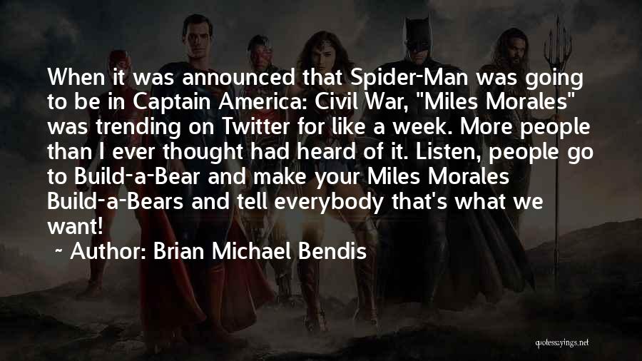 Captain America Civil War Quotes By Brian Michael Bendis