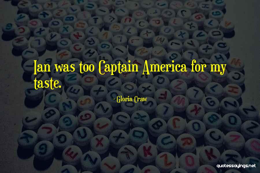 Captain America Marvel Quotes By Gloria Craw Captain America Marvel Quotes By Gloria Craw