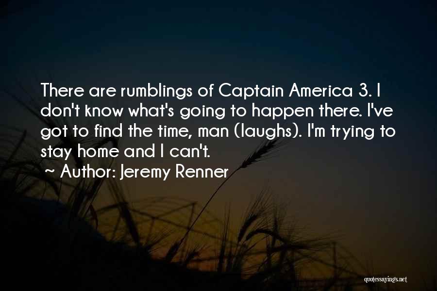 Captain America Quotes By Jeremy Renner
