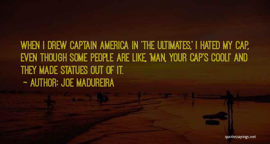 Captain America Quotes By Joe Madureira