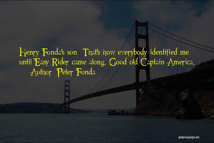 Captain America Quotes By Peter Fonda
