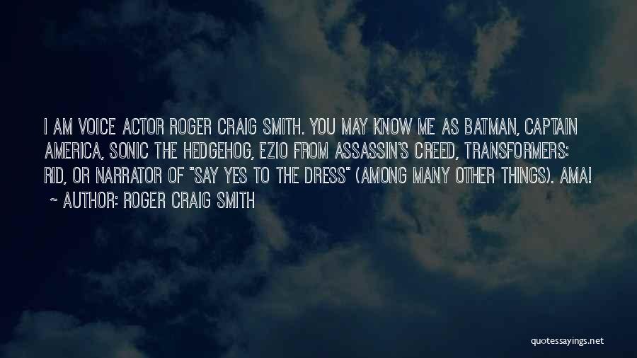Captain America Quotes By Roger Craig Smith