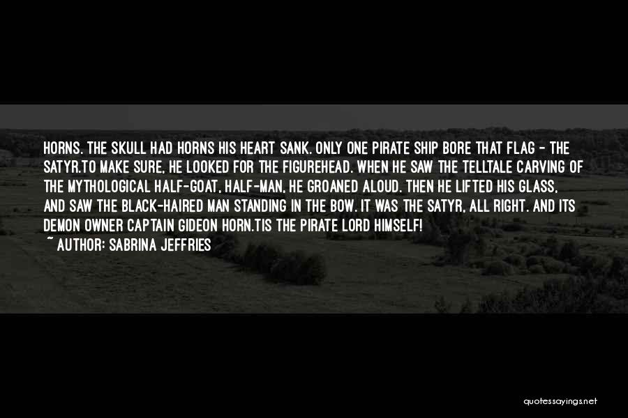 Captain And His Ship Quotes By Sabrina Jeffries