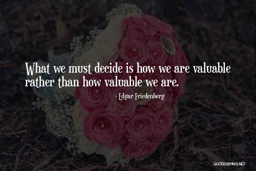 Captain Barbossa Quotes By Edgar Friedenberg