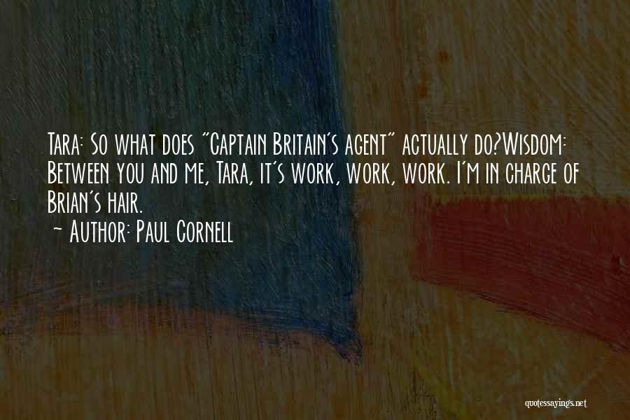 Captain Britain Quotes By Paul Cornell