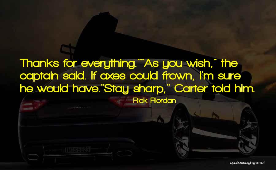 Captain Carter Quotes By Rick Riordan Captain Carter Quotes By Rick Riordan