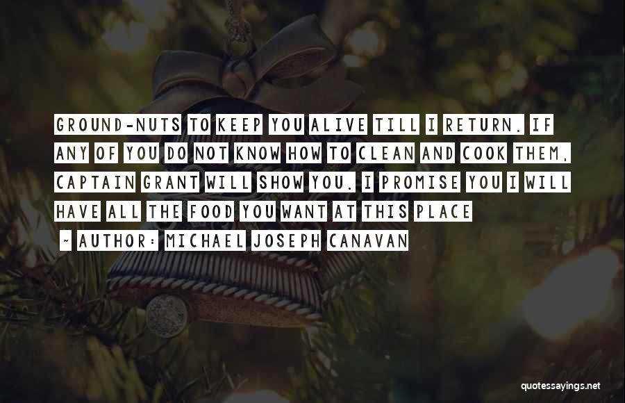 Captain Cook Quotes By Michael Joseph Canavan