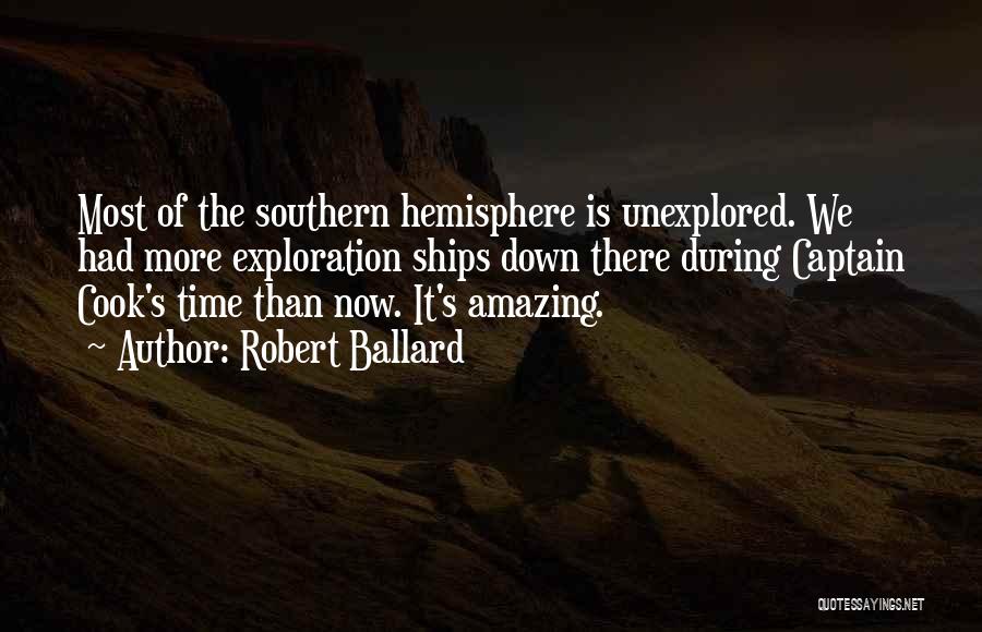 Captain Cook Quotes By Robert Ballard