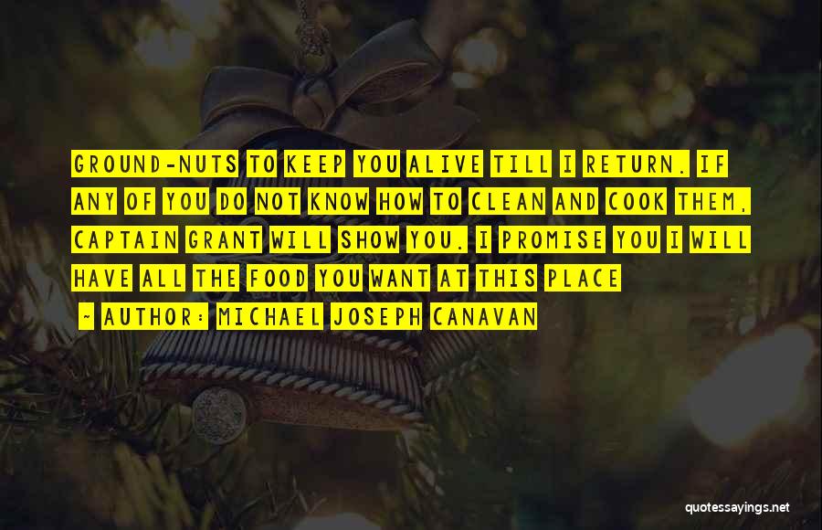 Captain Cook's Quotes By Michael Joseph Canavan