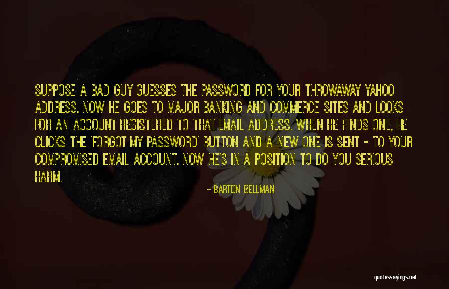 Captain Flyndan Quotes By Barton Gellman Captain Flyndan Quotes By Barton Gellman