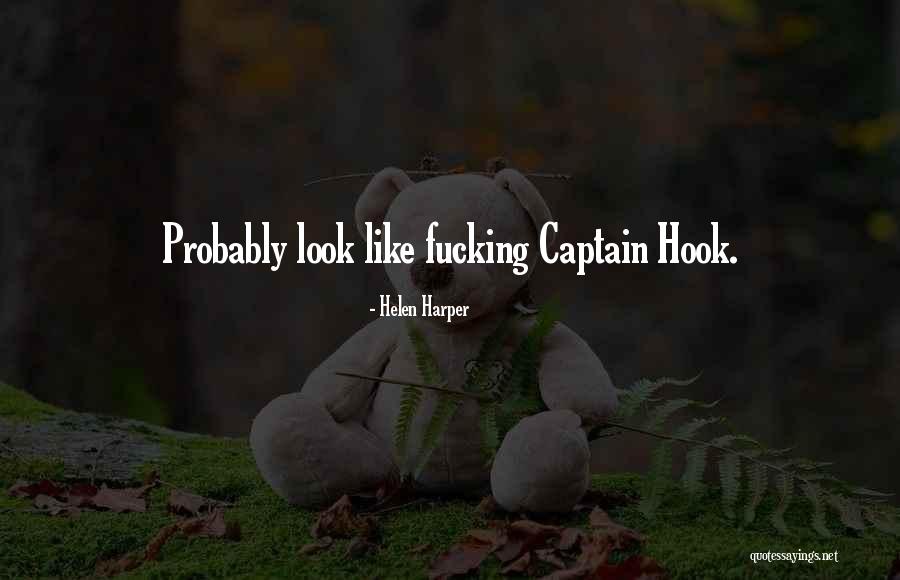 Captain Hook Quotes By Helen Harper Captain Hook Quotes By Helen Harper