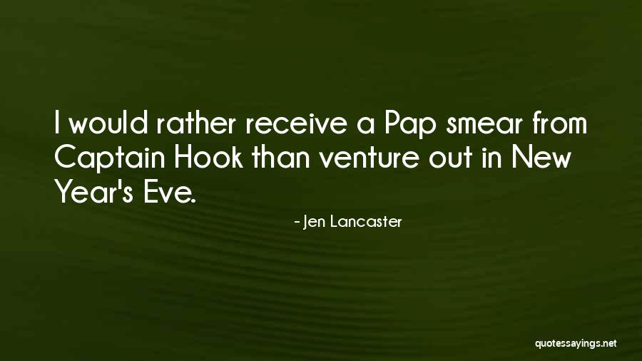 Captain Hook Quotes By Jen Lancaster Captain Hook Quotes By Jen Lancaster