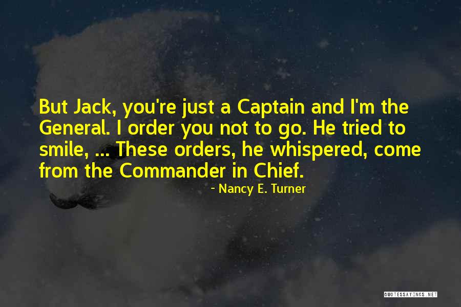 Captain Jack Quotes By Nancy E. Turner