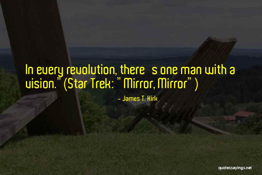 Captain Kirk Star Trek Quotes By James T. Kirk Captain Kirk Star Trek Quotes By James T. Kirk